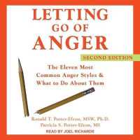 Letting Go of Anger : The Eleven Most Common Anger Styles & What to Do about Them, Second Edition