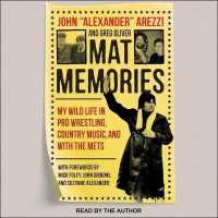 Mat Memories : My Wild Life in Pro Wrestling, Country Music and with the Mets （Library）
