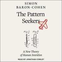 The Pattern Seekers : How Autism Drives Human Invention