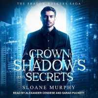 A Crown of Shadows and Secrets Lib/E （Library）