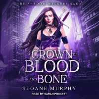 A Crown of Blood and Bone Lib/E （Library）