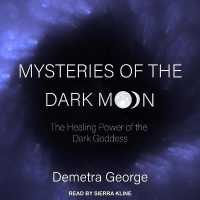 Mysteries of the Dark Moon : The Healing Power of the Dark Goddess