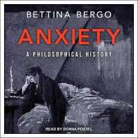 Anxiety : A Philosophical History （Library）