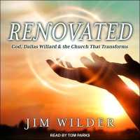 Renovated : God, Dallas Willard, and the Church That Transforms （Library）