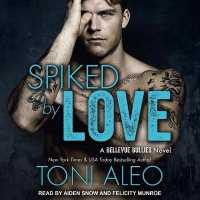 Spiked by Love （Library）