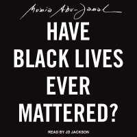 Have Black Lives Ever Mattered? （Library）