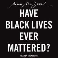 Have Black Lives Ever Mattered?