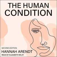 The Human Condition Lib/E : Second Edition （Library）