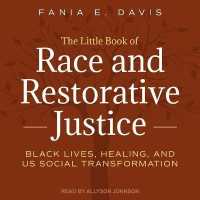 The Little Book of Race and Restorative Justice Lib/E : Black Lives, Healing, and Us Social Transformation