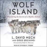 Wolf Island : Discovering the Secrets of a Mythic Animal