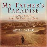 My Father's Paradise : A Son's Search for His Family's Past