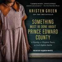 Something Must Be Done about Prince Edward County Lib/E : A Family, a Virginia Town, a Civil Rights Battle