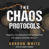 The Chaos Protocols : Magical Techniques for Navigating the New Economic Reality