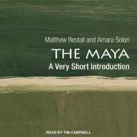 The Maya Lib/E : A Very Short Introduction （Library）