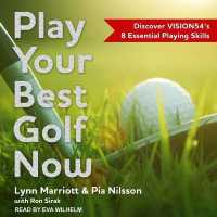 Play Your Best Golf Now Lib/E : Discover Vision54's 8 Essential Playing Skills