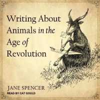 Writing about Animals in the Age of Revolution