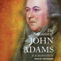 The Education of John Adams Lib/E （Library）