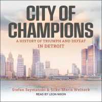 City of Champions : A History of Triumph and Defeat in Detroit （Library）