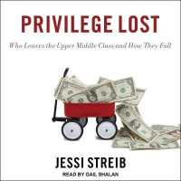 Privilege Lost : Who Leaves the Upper Middle Class and How They Fall