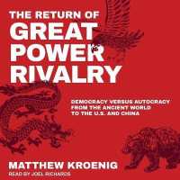 The Return of Great Power Rivalry : Democracy Versus Autocracy from the Ancient World to the U.S. and China