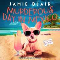 Murderous Day in Mexico : A Dog Days Mystery （Library）