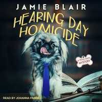 Hearing Day Homicide : A Dog Days Mystery （Library）