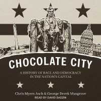 Chocolate City : A History of Race and Democracy in the Nation's Capital