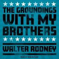 The Groundings with My Brothers Lib/E （Library）