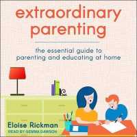 Extraordinary Parenting : The Essential Guide to Parenting and Educating at Home