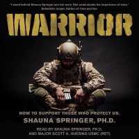 Warrior : How to Support Those Who Protect Us （Library）