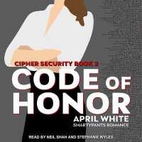Code of Honor : A Fun and Flirty Romantic Suspense (Cipher Security)