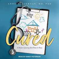 Cured : A Doctor's Journey from Panic to Peace （Library）