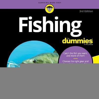 Fishing for Dummies : 3rd Edition （Library）