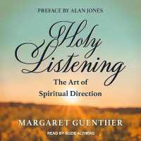 Holy Listening : The Art of Spiritual Direction （Library）
