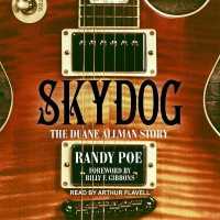 Skydog : The Duane Allman Story （Library）