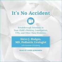 It's No Accident : Breakthrough Solutions to Your Child's Wetting, Constipation, Utis, and Other Potty Problems （Library）