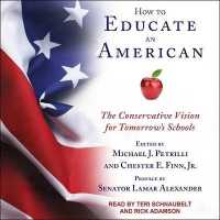 How to Educate an American : The Conservative Vision for Tomorrow's Schools
