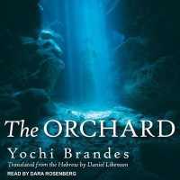 The Orchard Lib/E （Library）