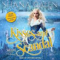 Kisses and Scandals : A Survivors Series Anthology
