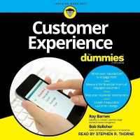 Customer Experience for Dummies (For Dummies Series Lib/e) （Library）