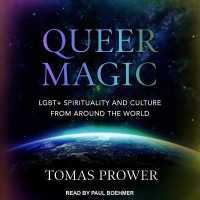Queer Magic : Lgbt+ Spirituality and Culture from around the World
