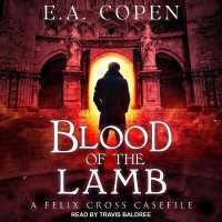 Blood of the Lamb : A Felix Cross Casefile