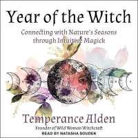 Year of the Witch : Connecting with Nature's Seasons through Intuitive Magic