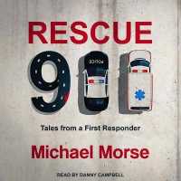 Rescue 911 : Tales from a First Responder