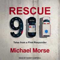 Rescue 911 : Tales from a First Responder