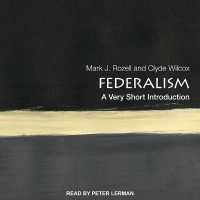 Federalism : A Very Short Introduction (Very Short Introductions Series Lib/e) （Library）