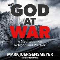 God at War : A Meditation on Religion and Warfare （Library）
