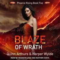 Blaze of Wrath (Phoenix Rising Series Lib/e) （Library）