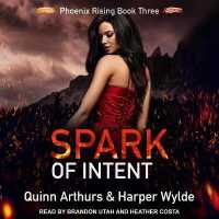 Spark of Intent (Phoenix Rising)