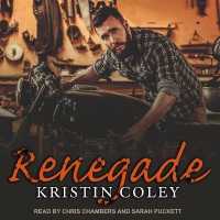 Renegade (Southern Rebels Mc Series Lib/e) （Library）
